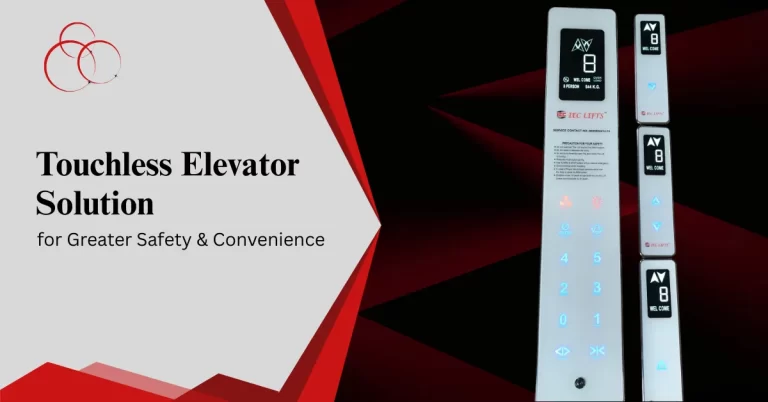 Touchless Elevator Solution for Greater Safety & Convenience