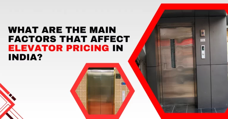 What Are the Main Factors That Affect Elevator Pricing in India?