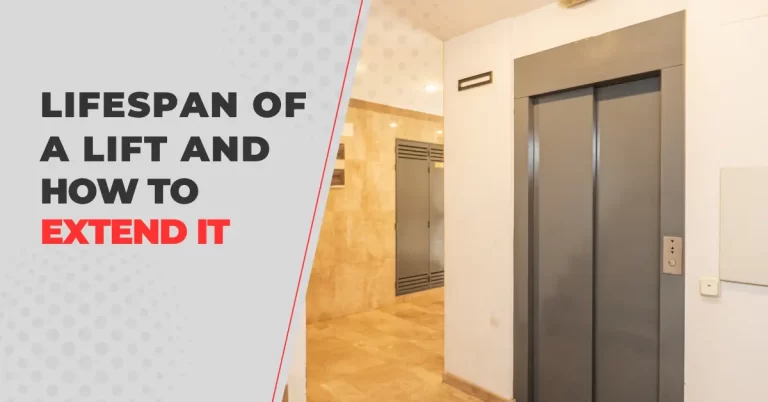 Lifespan of a Lift and How to Extend It