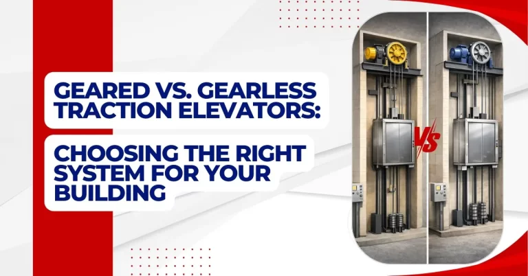 Geared vs. Gearless Traction Elevators: Choosing the Right System for Your Building