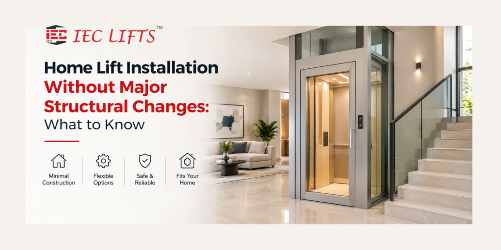 Home Lift Installation Without Major Structural Changes